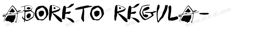 Aboreto Regula字体转换 Aboreto Regula字体转换